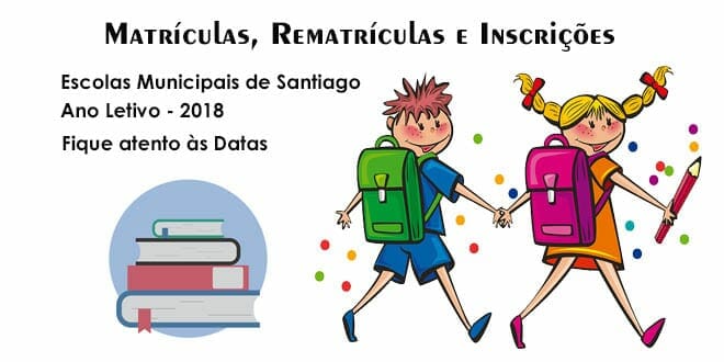 Rematrícula nas escolas de santiago para 2018